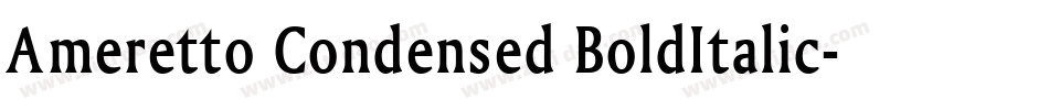 Ameretto Condensed BoldItalic字体转换